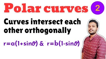 Polar Curves | Curves intersect each other orthogonally | Example 2 | Engineering maths |Mathspedia|