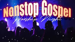 Non Stop Gospel Music. Christian Songs 2019 || Nonstop Praise & Worship Songs . - gospel songs 2019 south africa
