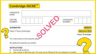 IGCSE Chemistry 0620 | May June 2025 Paper 41 SOLVED!
