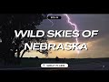 Episode 04: Great Plains - Wild Skies of Nebraska | 4k Cinematic Storm Chase