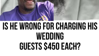 Shuler King - He Charged His Wedding Guests $450 Each