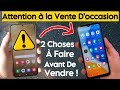 Commet Transférer et Effacer les Données Smartphone Pour le Vendre en Toute Sécurité.
