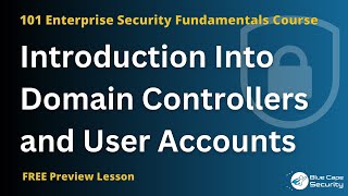Introduction Into Domain Controllers and User Accounts