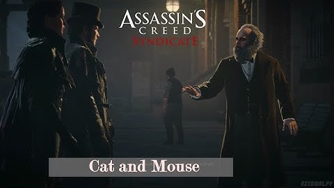 Assassin’s Creed: Syndicate - Cat and Mouse 100% Sync  - Karl Marx Memories