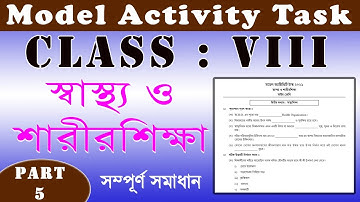 Model activity task class 8 Helth and Physical Education Part 5 | Fully Solved Answers