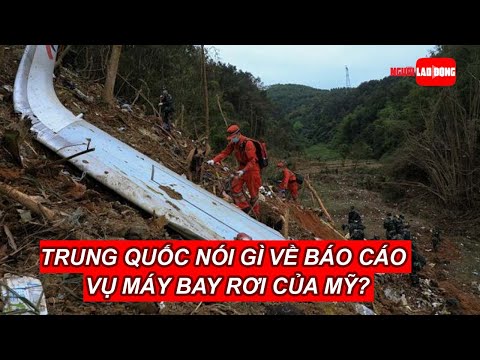 Video Trung Quốc nói gì về báo cáo vụ máy bay rơi của Mỹ? |... - youtube
