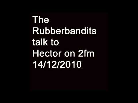 The Rubberbandits talk to Hector on 2fm 14/12/2010