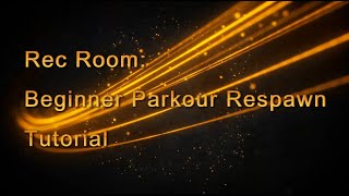 Rec Room Tutorial: Cv2 Checkpoint/Respawn system