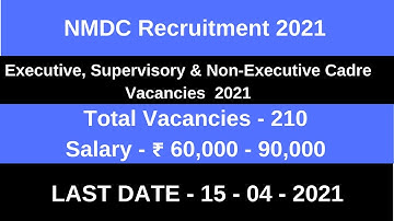 NMDC Recruitment 2021| NMDC Executive Recruitment 2021 | NMDC Limited Various Post Recruitment 2021