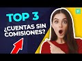 TOP 3 Mejores Cuentas bancarias ONLINE y Sin Comisiones del 2021 💰