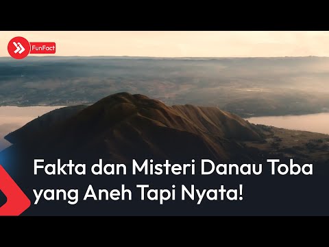 FAKTA DAN MISTERI DANAU TOBA YANG ANEH TAPI NYATA!