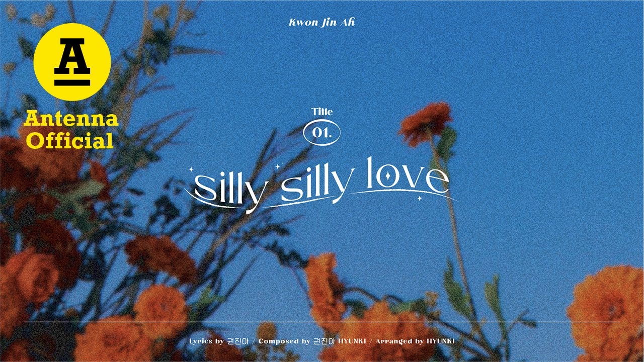 Guarda 권진아 'Silly Silly Love' Official Lyric Video | Kwon Jin Ah 'Silly Silly Love' su YouTube Guarda 권진아 'Silly Silly Love' Official Lyric Video | Kwon Jin Ah 'Silly Silly Love' su YouTube