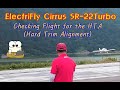 09. ElectriFly Cirrus SR 22Turbo : Checking Flight-01 before the Hard Trim Alighnment.