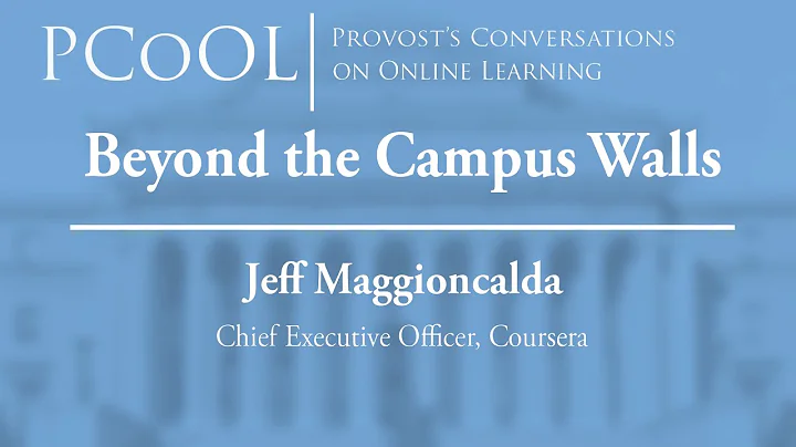 PCoOL | Jeff Maggioncalda - Beyond the Campus Walls | Columbia University,  Oct. 3, 2018