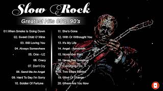 Slow Rock 80s, 90s, 2000s - Guns N&#39; Roses, Bon Jovi, Scorpions, Cranberries, Creep, Aerosmith