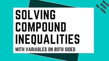 Compound Inequalities with Variables on Both Sides