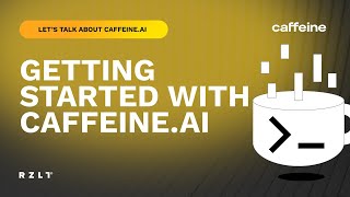 Getting Started with Caffeine.ai - Your First Web3 Application.