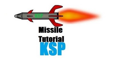 KSP | Missile tutorial