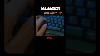 typing for DSSSB💯#dsssb #govtexam#typing#shortsfeed #shorts#typingspeedtest #exploreyourself#ssc#yt
