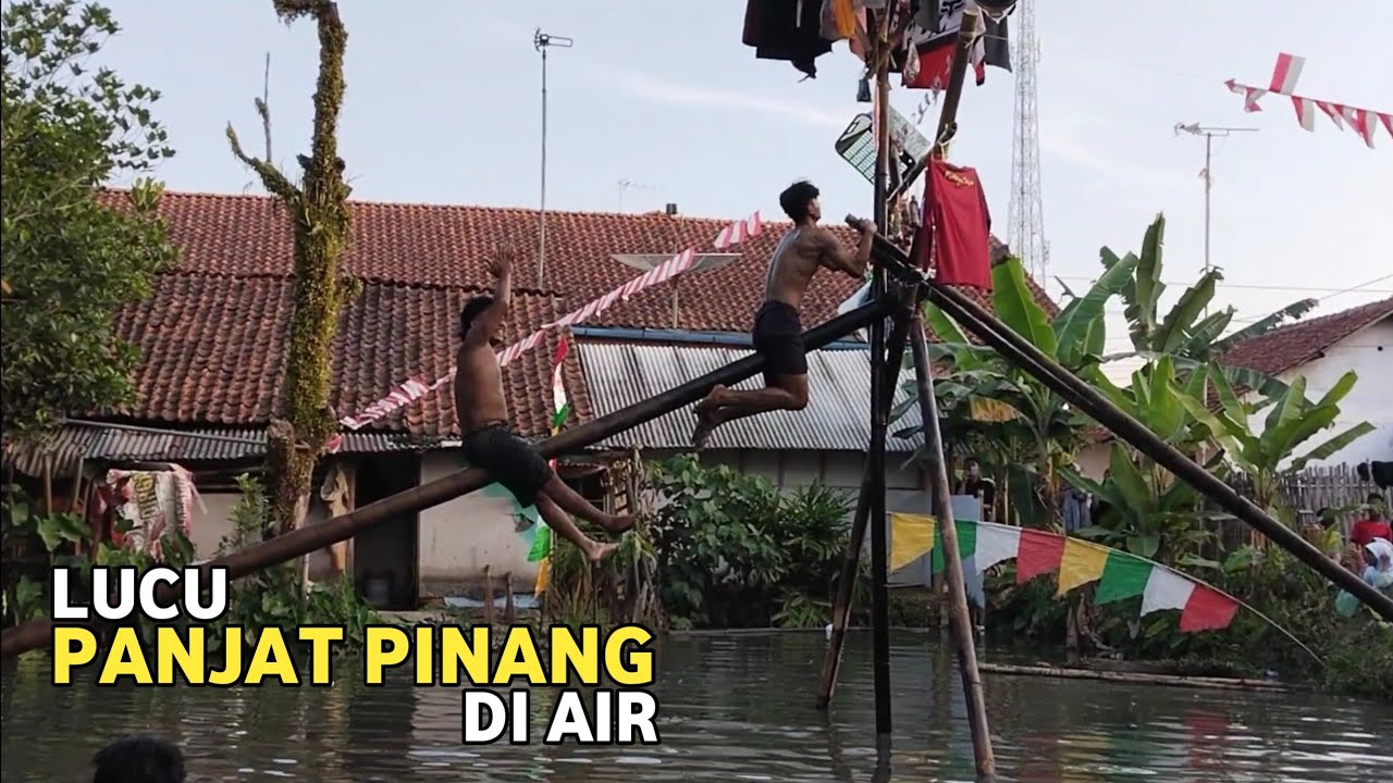 LUCU NGAKAK! PANJAT PINANG DI AIR | Memperingati Hut Ri