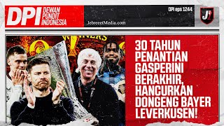 ATALANTA JUARA UEL, HANCURKAN DONGENG BAYER LEVERKUSEN BERSAMA XABI ALONSO - DPI - EPS 1244