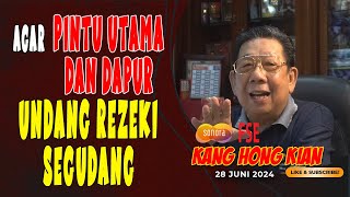 SO THAT THE MAIN DOOR AND KITCHEN INVITE A LOT OF FORTUNE - FENG SHUI KANG HONG KIAN - JUNE 28, 2024 screenshot 4
