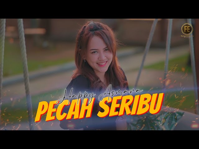 HAPPY ASMARA -  PECAH SERIBU ( Official Music Video ) DJ Jhandut Viral Full Bass class=