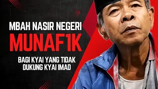 Download Lagu Mbah Nasir ngeri! Kyai yang tidak dukung Kyai Imad Mun4fik MP3