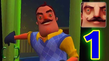 Hello Neighbor - Gameplay Walkthrough Part 1 - Act 1 (iOS, Android)
