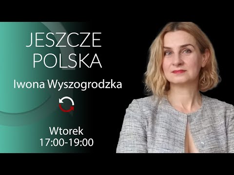 Europa skręca w prawo - Łukasz Pawłowski, Andrzej Krajewski - Iwona Wyszogrodzka #JeszczePolska