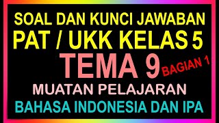 Soal PAT UKK Kelas 5 Tema 9 Semester 2 dan Kunci Jawaban Kurikulum 2013 Bagian 1