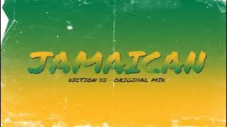 Jamaican - Diction dj ORIGINAL MIX