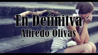 En Definitiva (Alfredo Olivas) (Video Lyric)