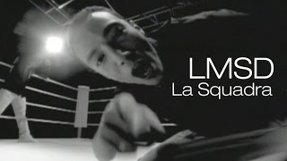 LMSD - La Squadra