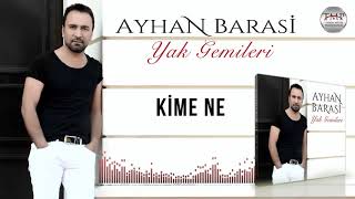 Ayhan Barasi  -   Kime Ne Resimi