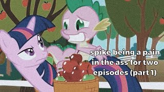 Spike Being A Pain In The For 2 Episodes Part 1
