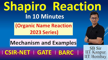 The Shapiro Reaction | CSIR-NET GATE BARC IIT-JAM | Shapiro Reaction  Mechanism | PYQ Examples