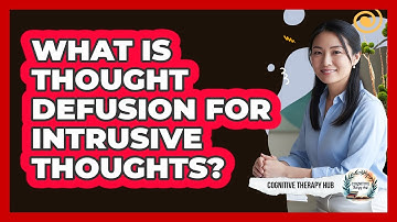 What Is Thought Defusion For Intrusive Thoughts?