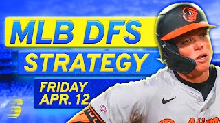 MLB DFS Today: DraftKings \& FanDuel MLB DFS Strategy (Friday 4\/12\/24)
