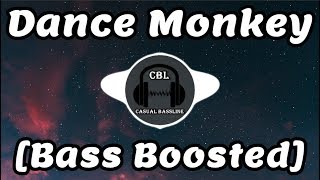 Tones And I - Dance Monkey (Nath Jennings Bootleg) [Bass Boosted]