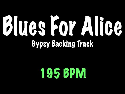 Blues for Alice - Gypsy Jazz Backing Track 195 BPM - Django Reinhardt