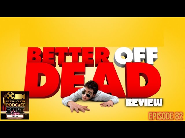 SSP Cult Classics 19 - Better Off Dead - YouTube