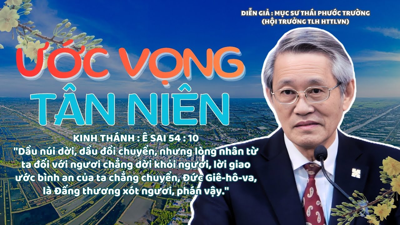 Mục sư Thái Phước Trường | Ước Vọng Tân Niên | Bài Giảng Tin Lành #httlvn #songnuochangsong 
