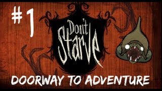 Don't Starve Doorway to Adventure Ep.1-SPIDER GLAND!
