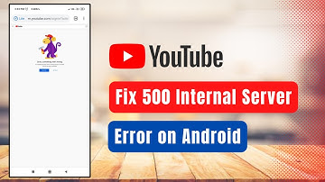 500 Internal Server Error while opening YouTube App in Android