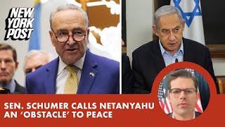 Sen. Chuck Schumer calls Netanyahu an 'obstacle' to peace