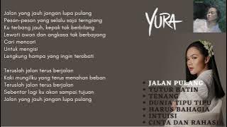 Yura - Playlist Best Of Yura Yunita Lengkap Dengan Lirik