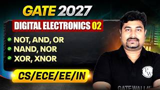 Digital Electronics | Logic Gates | NOT, AND, OR, NAND, NOR, XOR, XNOR | CS, EE, ECE, IN | GATE 2027