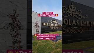 👑✨️The Cholas Empire Luxurious Duplex Villas Sale in Hosur ☎️ Omkar- 7989617872 ☎️