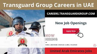 Transguard Group Careers in UAE 2023 New Job Openings